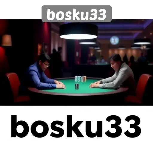 Taktik dan Strategi Bermain di Bosku33